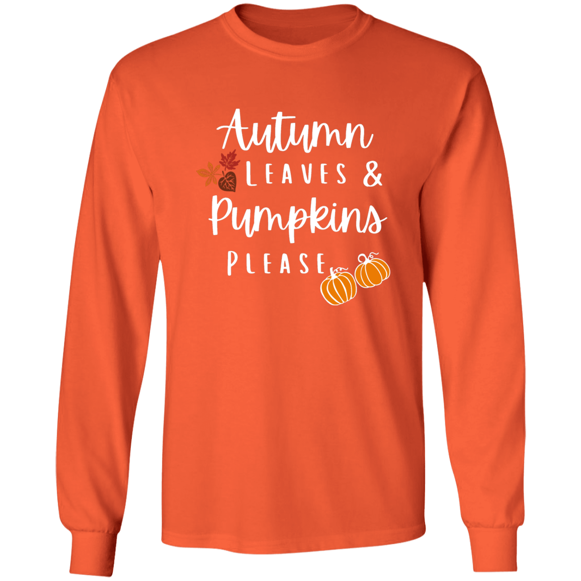 Autumn Leaves Pumpkins Please | Ultra Cotton Long Sleeve T-Shirt