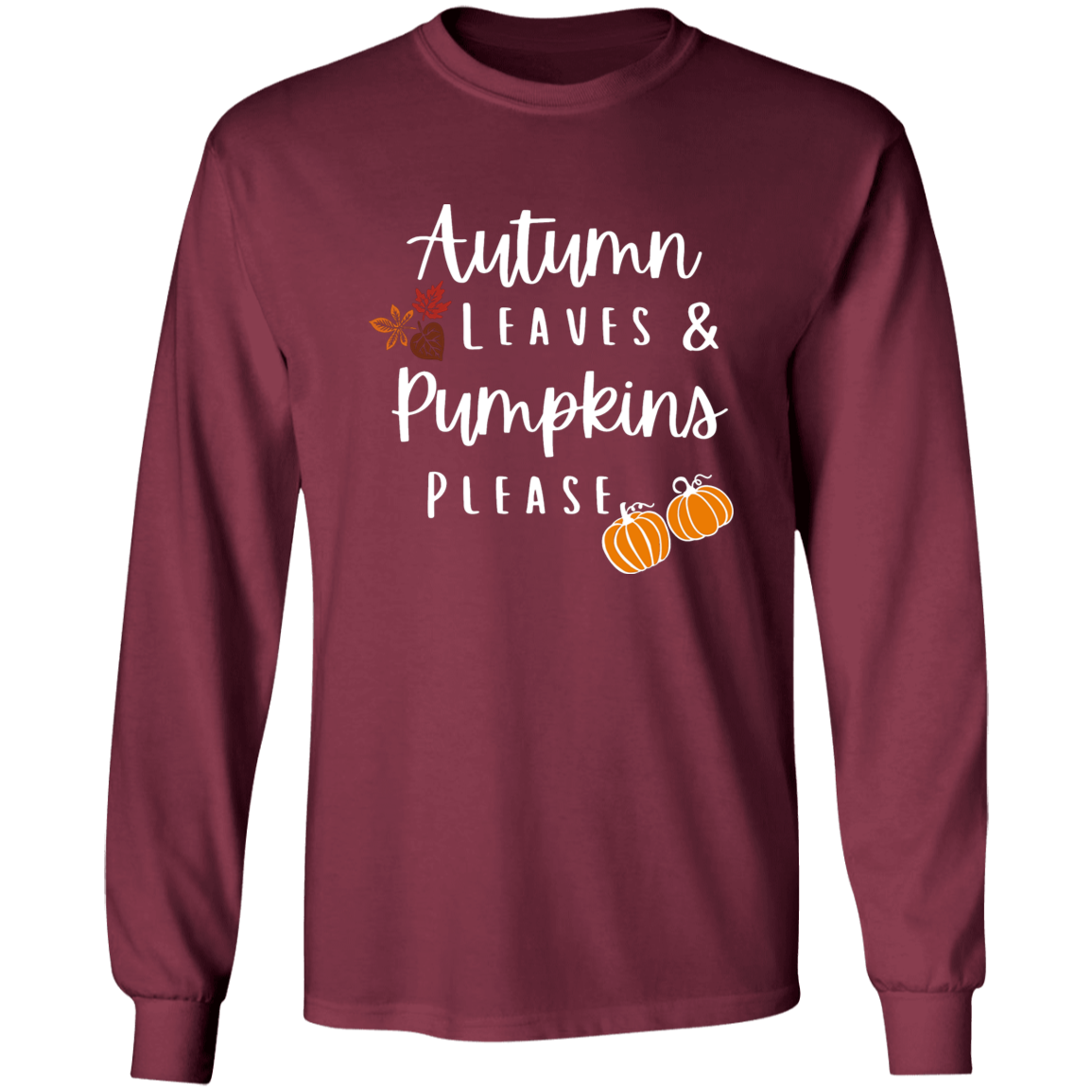 Autumn Leaves Pumpkins Please | Ultra Cotton Long Sleeve T-Shirt
