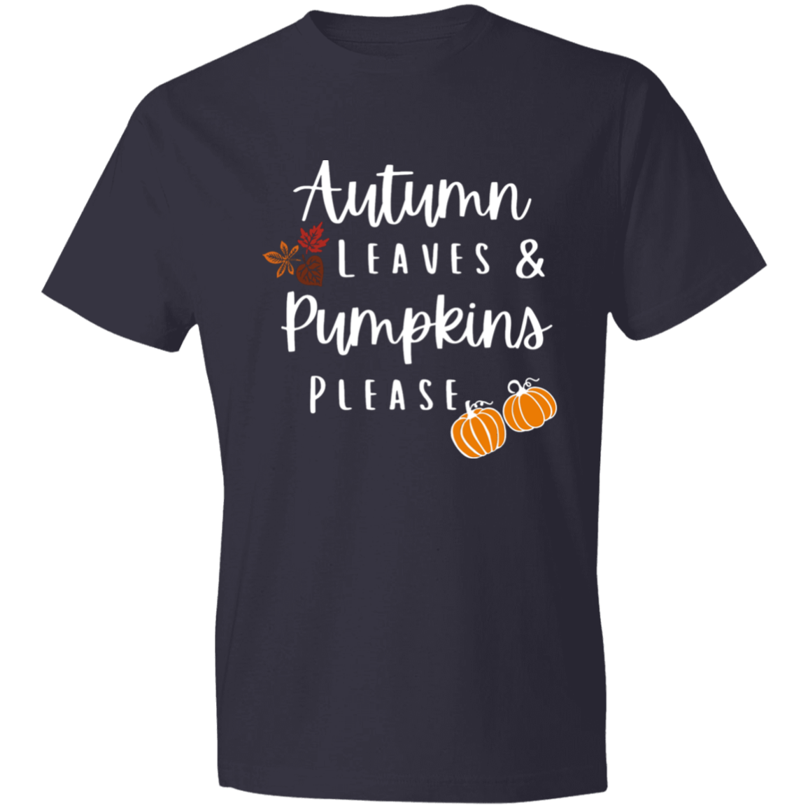 Autumn Leaves Pumpkins Please | T-Shirt