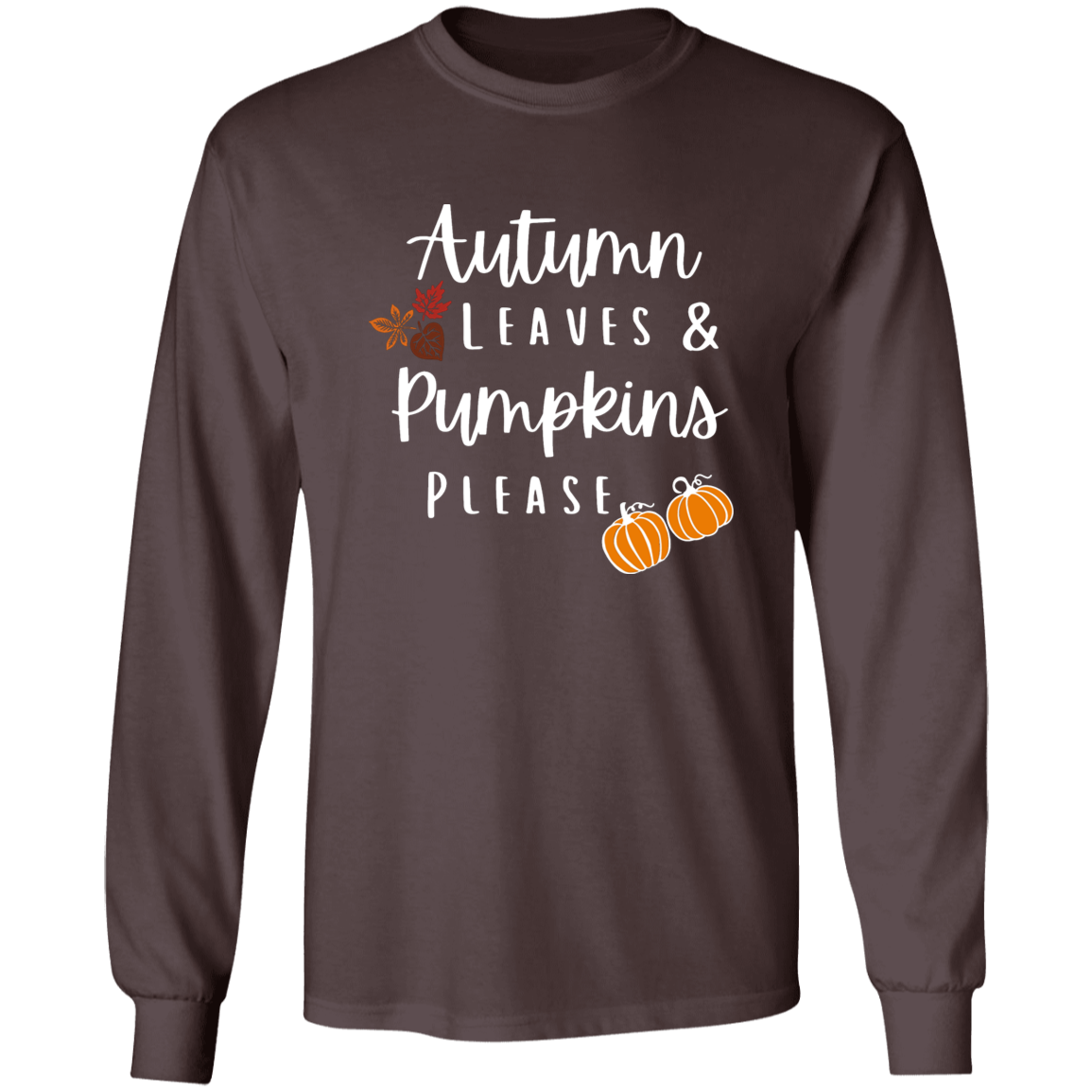 Autumn Leaves Pumpkins Please | Ultra Cotton Long Sleeve T-Shirt