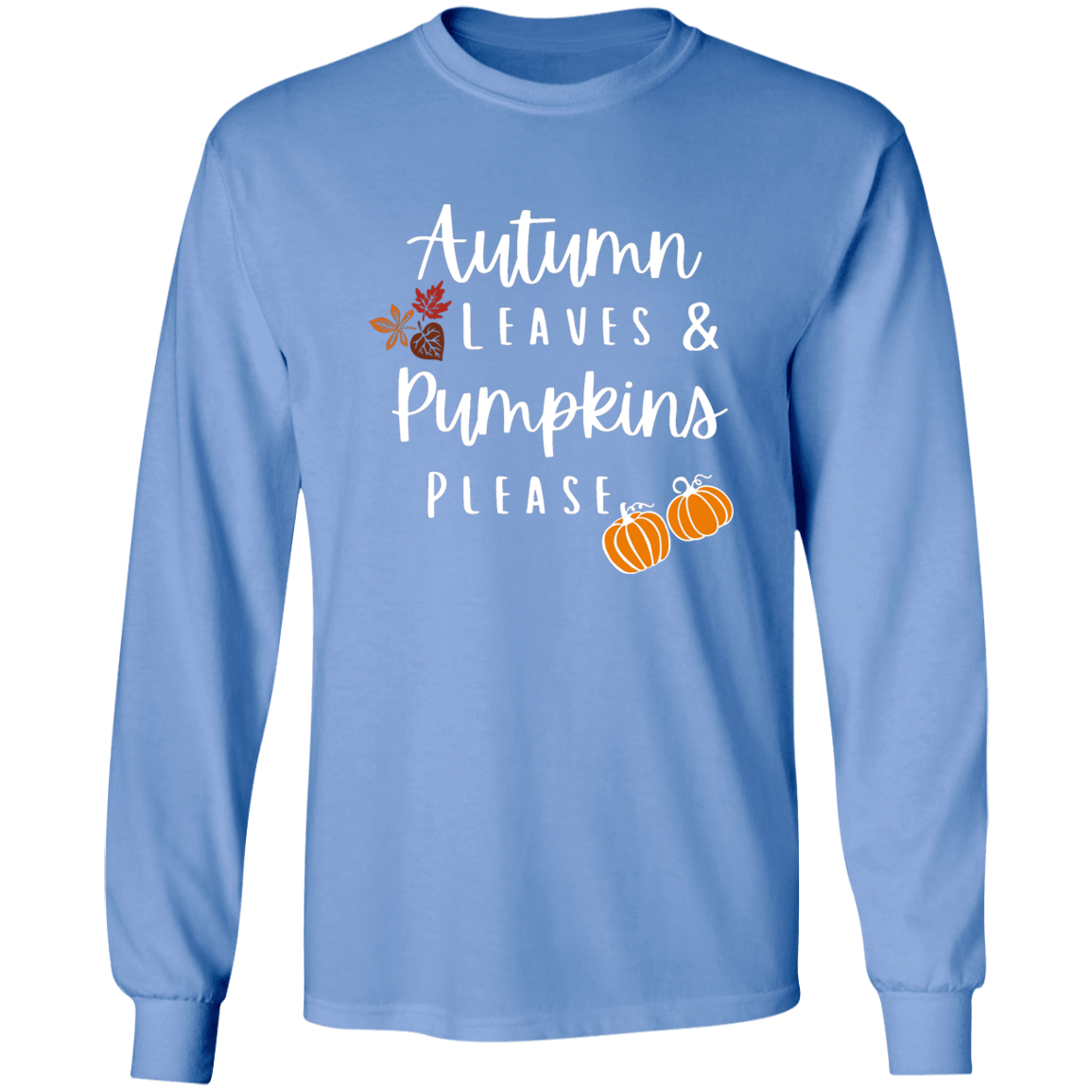 Autumn Leaves Pumpkins Please | Ultra Cotton Long Sleeve T-Shirt