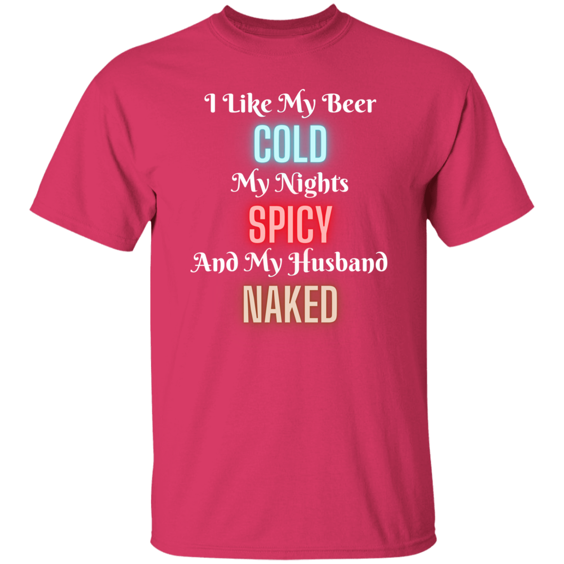 Cold-Spicy-Naked | T-Shirt