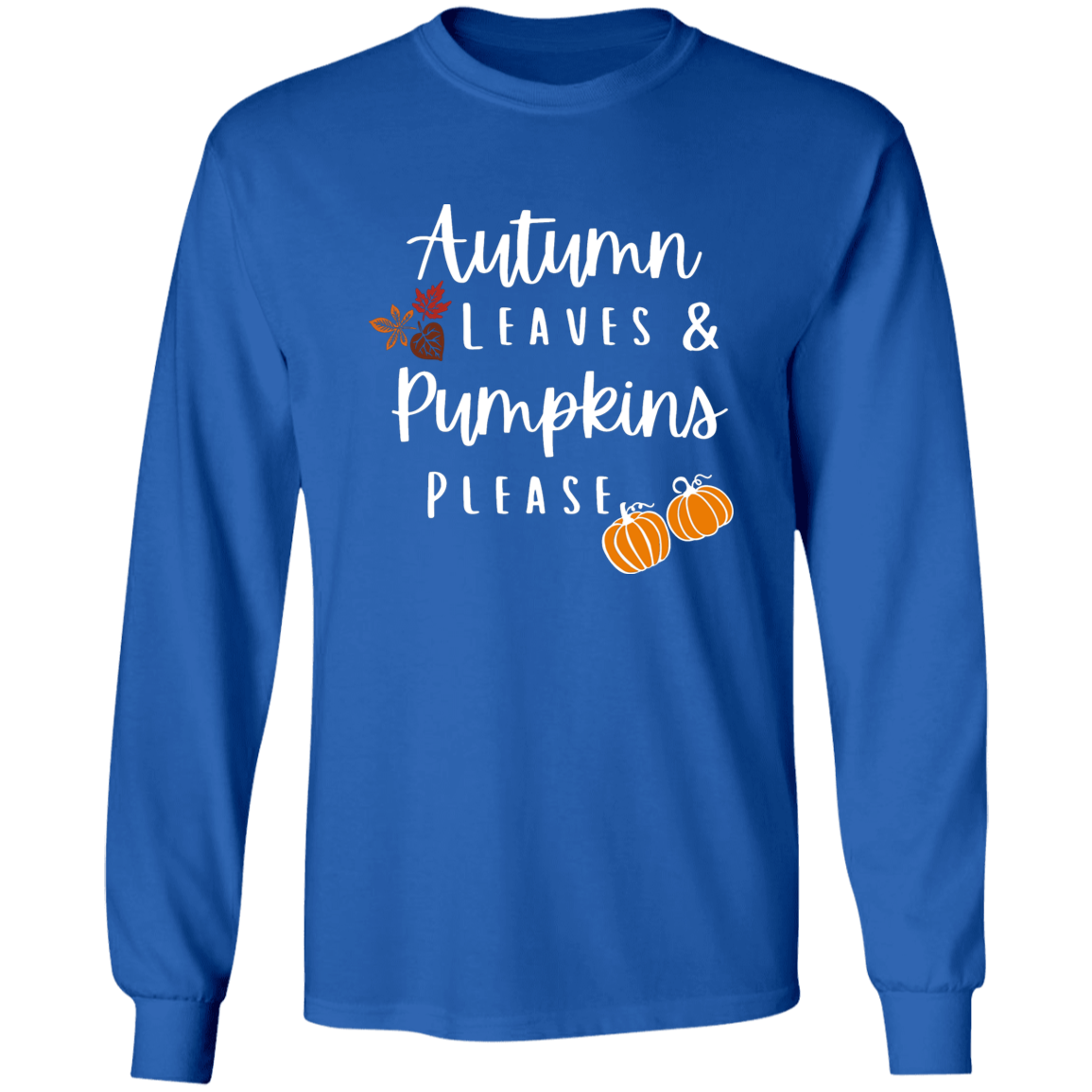 Autumn Leaves Pumpkins Please | Ultra Cotton Long Sleeve T-Shirt