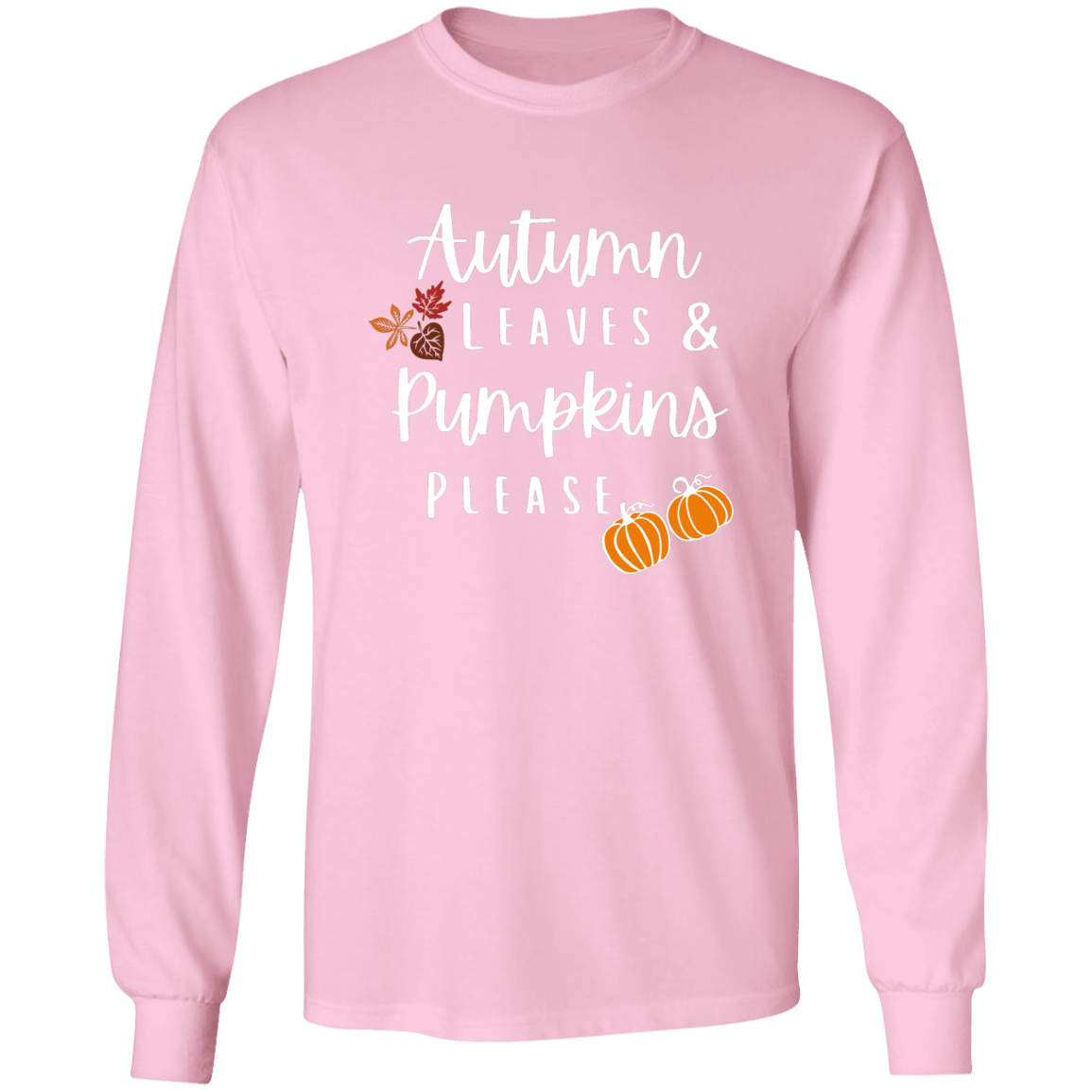 Autumn Leaves Pumpkins Please | Ultra Cotton Long Sleeve T-Shirt