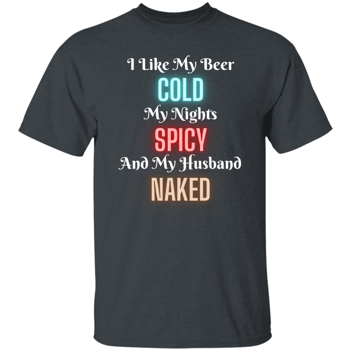 Cold-Spicy-Naked | T-Shirt
