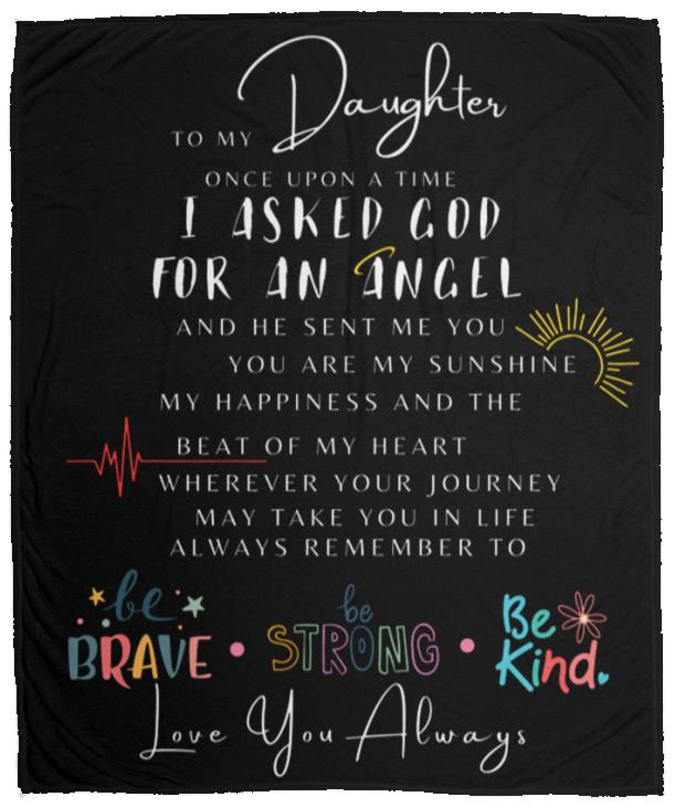 Asked for an Angel | Daughter |Cozy Plush Fleece Blanket - 50x60
