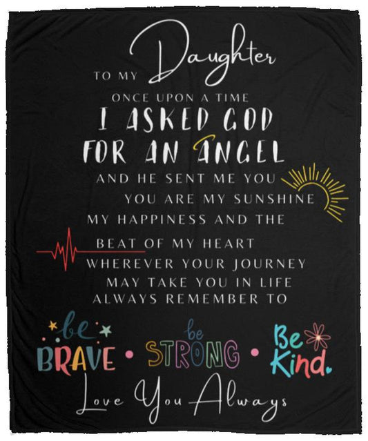 Asked for an Angel | Daughter |Cozy Plush Fleece Blanket - 50x60