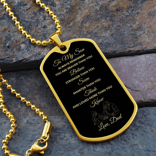 To My Son | Brave Strong Smart| From Dad | Dog Tag