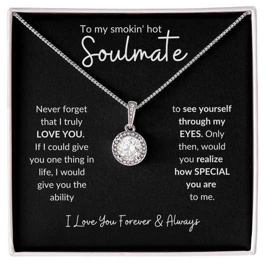 To My Soulmate | Love Always | Eternal Hope Necklace