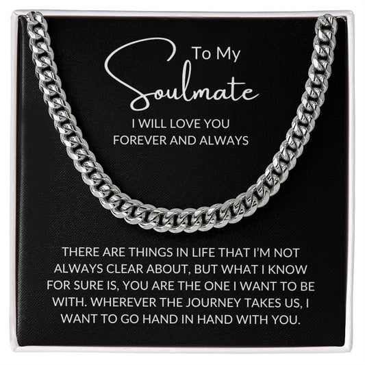 To My Soulmate | Hand in Hand | Cuban Link Chain