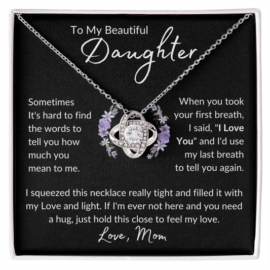 To My Daughter | Last Breath | Love Knot Necklace