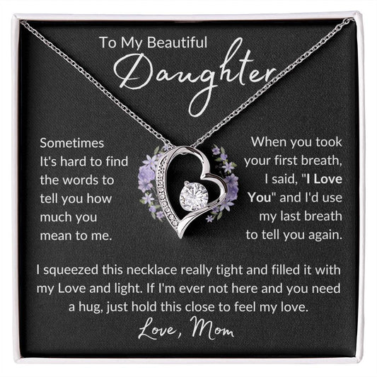 To My Daughter | Last Breath | Forever Love Necklace
